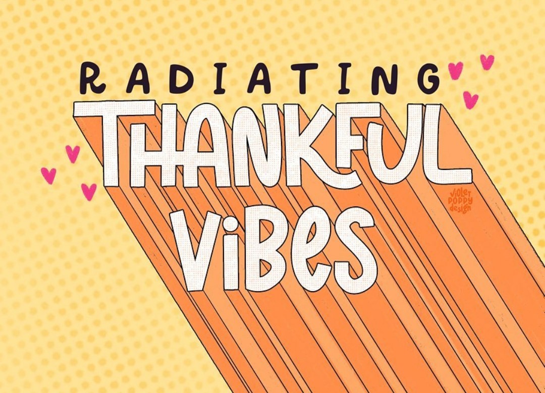 Radiating Thankful Vibes