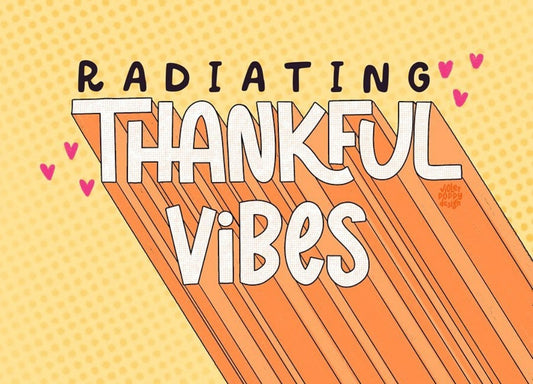 Radiating Thankful Vibes