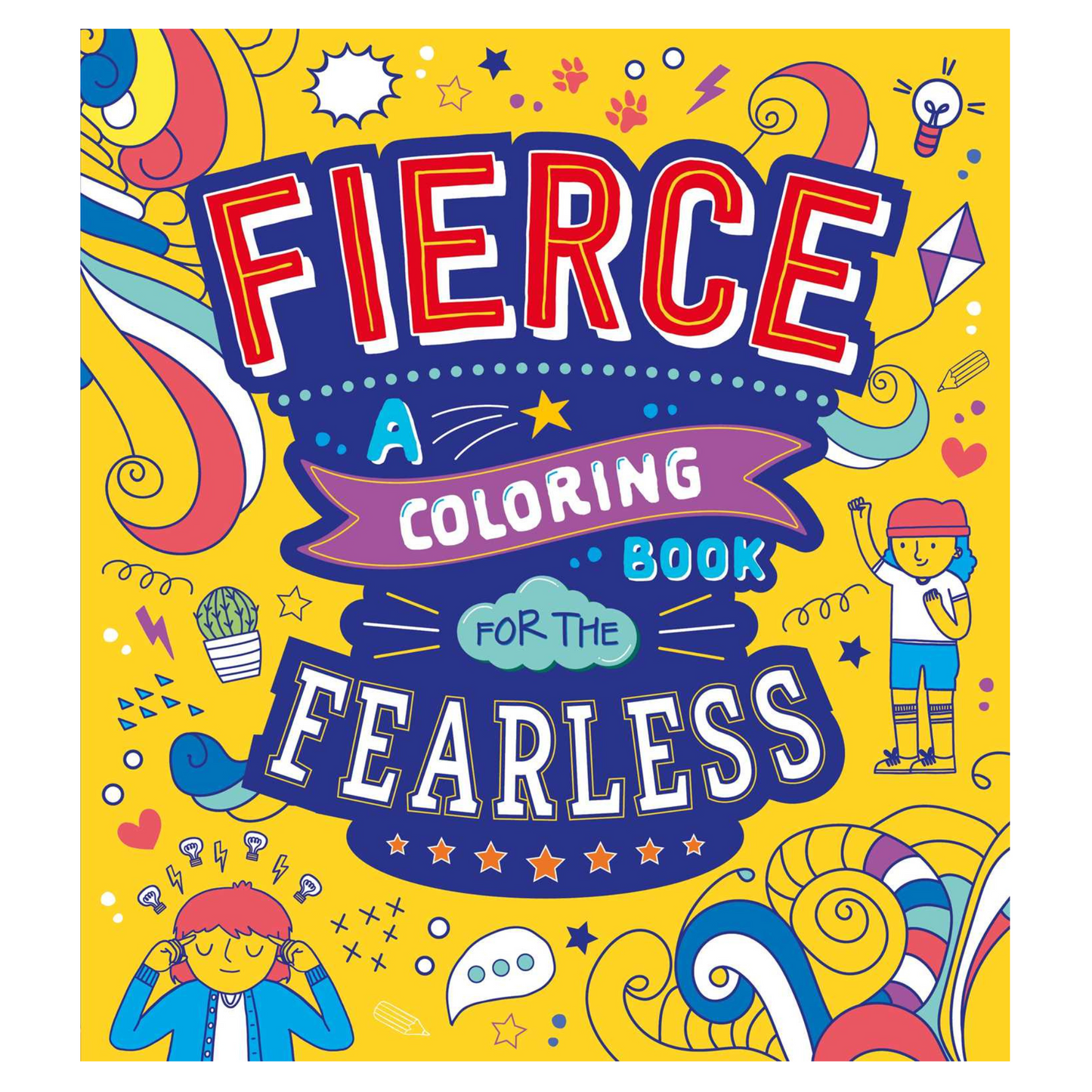 Fierce: A Coloring Book for the Fearless